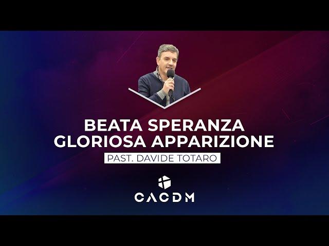 CACDM – Davide Totaro – 17 gennaio 2021 – Beata speranza, gloriosa apparizione