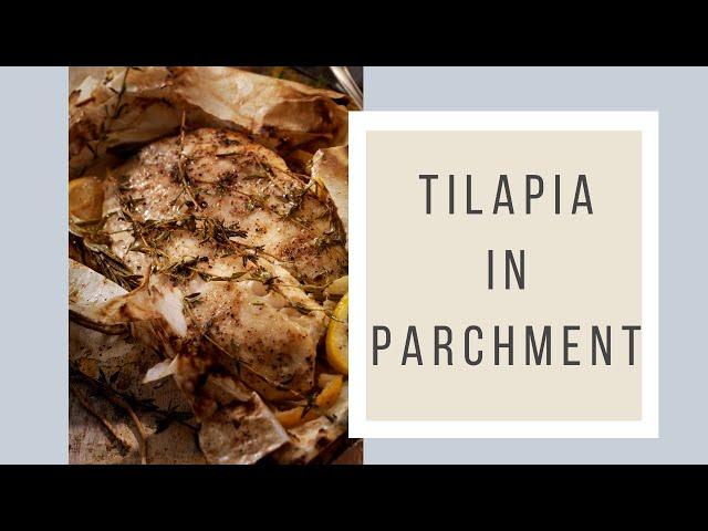 How To Make Parchment Tilapia