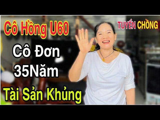 #104 Cô Chủ Trọ U60 "35 Năm Cô Đơn" Cần Tìm Chồng Bầu Bạn Tuổi Già? NSPN