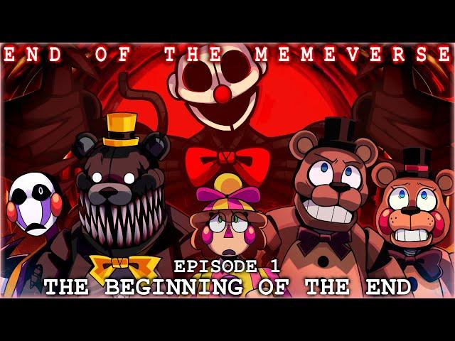 End of the Memeverse - Episode 1: The Beginning of the End [SFM / FNAF]