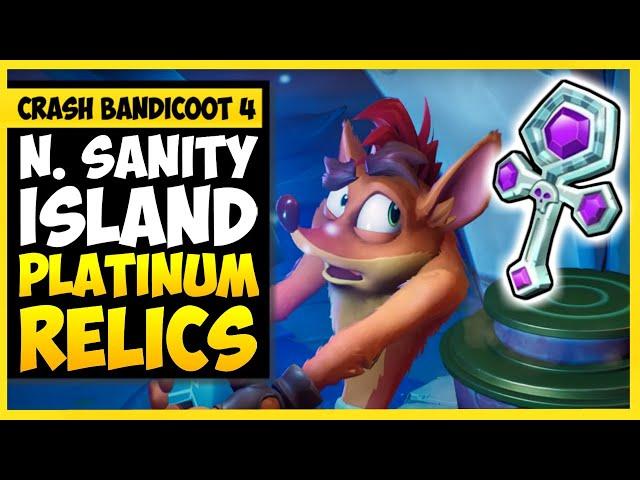 Crash Bandicoot 4 Platinum Relics - N.SANITY ISLAND (All Platinum Time Trial Relics #1)