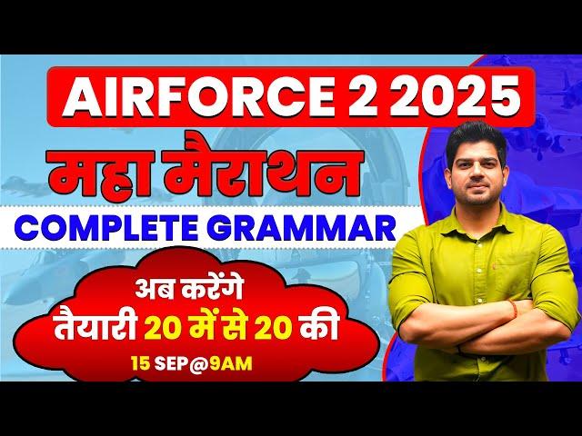 English AIRFORCE 2/2025 COMPLETE GRAMMAR  MAHA MARATHON |Airforce English By Sanjeev Thakur Sir