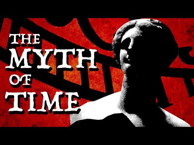 The Myth of Time