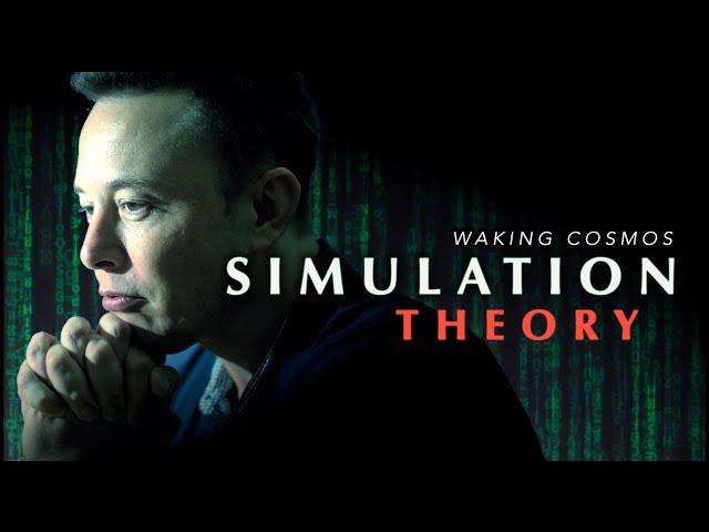 SIMULATION THEORY (Documentary) - Is Reality Simulated?