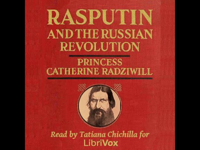 Rasputin and the Russian Revolution by Catherine Radziwill | Full Audio Book