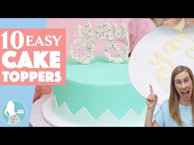 10 Easy Cake Toppers