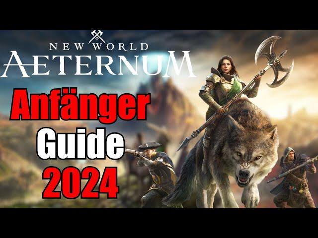 Anfänger Guide 2024New World Aeternum