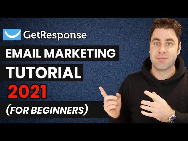 Email Marketing Tutorial Step by Step For Beginners: GetResponse Review 2021