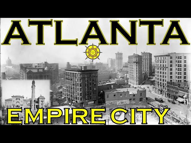 Atlanta-Empire City of the Old-World