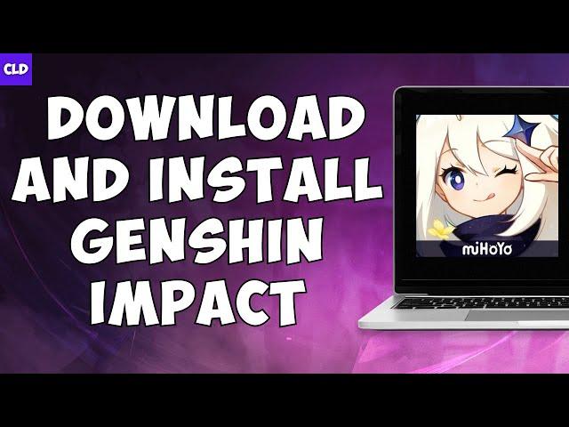 How to Download and Install Genshin Impact on PC | Genshin Impact PC Download (EASY)