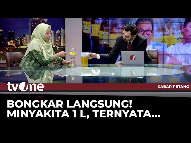 Membongkar MinyaKita 1 Liter Tapi Isinya Cuma 750-800 ml, Dijual di Atas HET | Kabar Petang tvOne