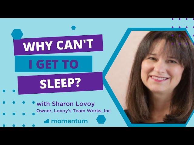 Why Can't I Sleep with Sharon W. Lovoy