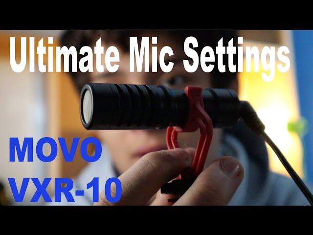 ULTIMATE SETTINGS FOR MOVO VXR-10 MIC !!!!