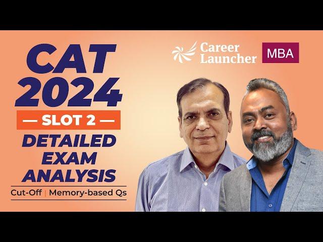 CAT 2024 Slot 2 Analysis | Slot-2 Answer Key, Difficulty Level & Cut-offs Revealed!