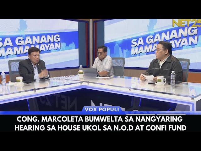 CONG. MARCOLETA BUMWELTA SA NANGYARING  HEARING SA HOUSE UKOL SA N.O.D AT CONFI FUND