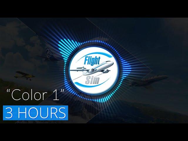 3 Hours Default Soundtrack: "Color 1" | Microsoft Flight Simulator 2020