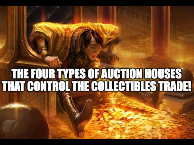 Auction Companies: The Four Types of Auction Houses that Control the Antiques & Collectibles Trade!