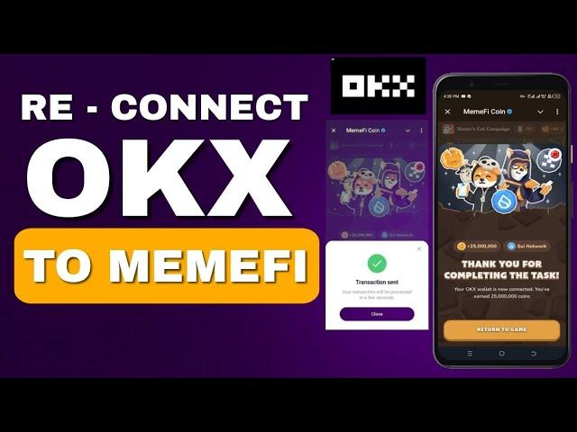 How to Re-Connect MEMEFI to OKX Wallet