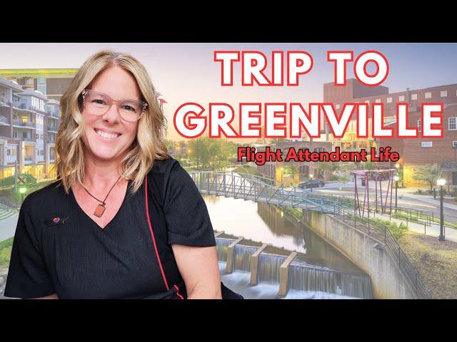 What to do in Greenville, SC? * Flight Attendant Life