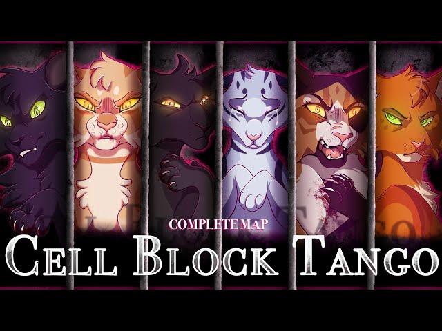 CELL BLOCK TANGO [Complete Warrior Cats MAP]