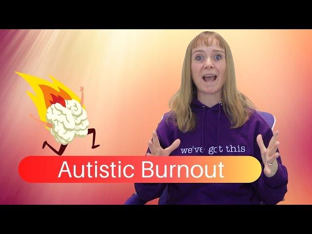 Autistic Burnout