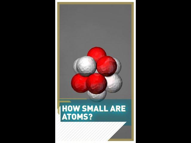 How small are atoms?