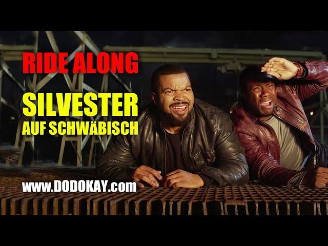 dodokay - Silvester mit Ice Cube und Kevin Hart - Ride Along schwäbisch