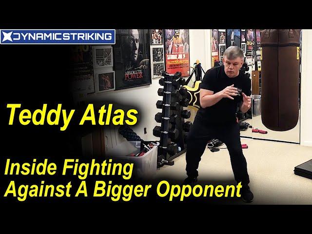 Teddy Atlas - Technique For Inside Fighting Against A Bigger Opponent