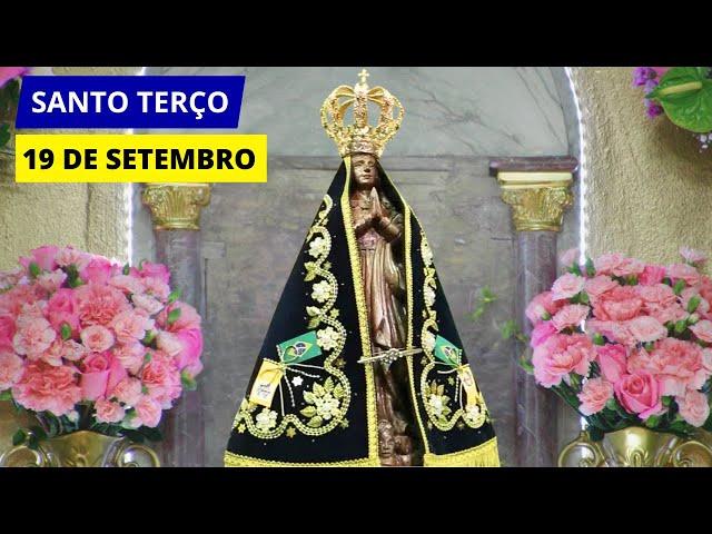 SANTO TERÇO DE APARECIDA DE HOJE - 19/09/2024 | MISTÉRIOS LUMINOSOS | QUINTA-FEIRA