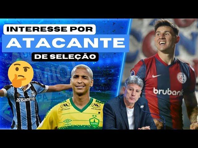 GRÊMIO: ATACANTE DE SELEÇÃO NA MIRA | DEYVERSON? | RENOVAÇÃO | REFORÇOS CASEIROS