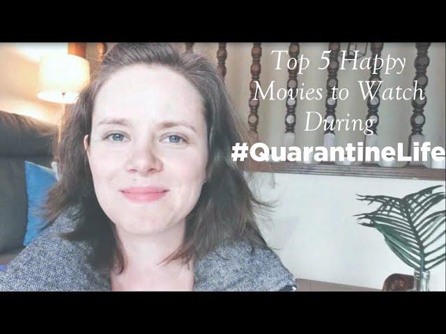 5 Happy Movies to Watch During Quarantine Life