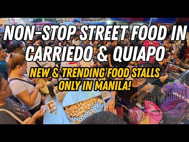[4K] PHILIPPINES STREET FOOD TOUR IN QUIAPO AND CARRIEDO | New & Trending Food Stalls You Must Try!