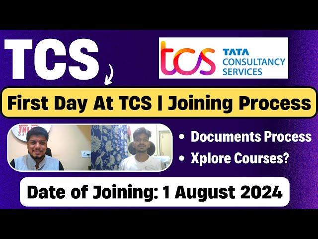 First Day At TCS | TCS Joining Complete Process | TCS Joining Update 2024 | DOJ: 1 August 2024