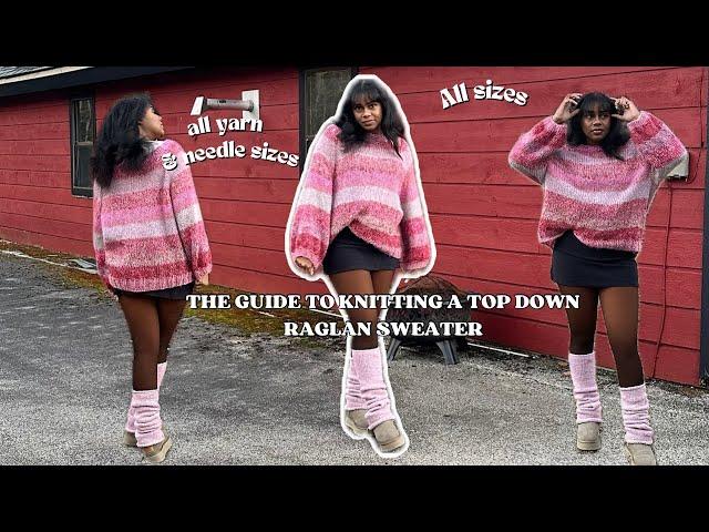 knit a raglan sweater from the top down | all sizes, all needle & yarn sizes | tutorial + vlog