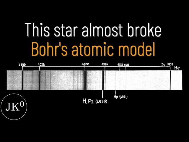 This star almost broke Bohr's atomic model #SoMEpi