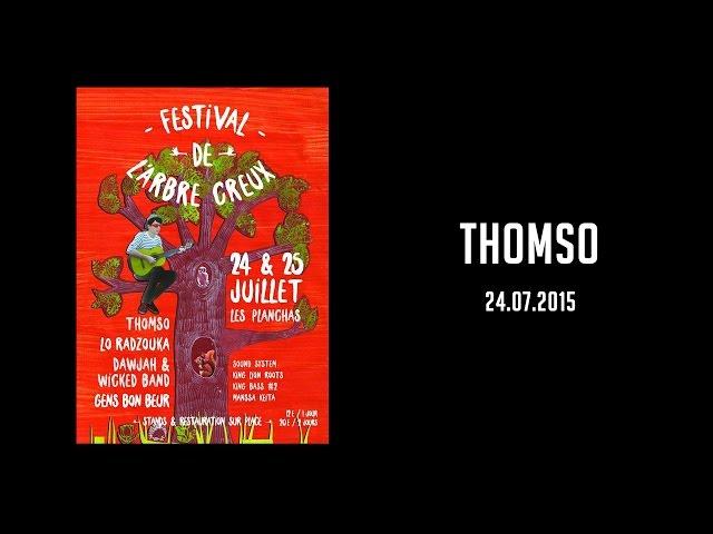 Thomso - Live@Festival L'Arbre Creux - 24.07.2015