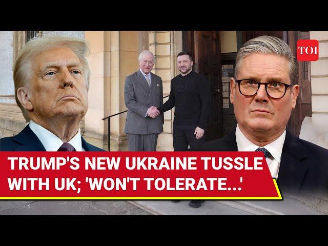 Trump Fumes Over Another Ukraine Stunt By UK; 'King Charles-Zelensky Meet Unacceptable'