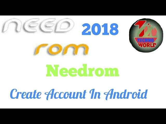 How to create Needrom account in your Android Phone|Techno World