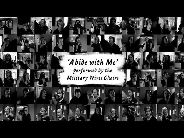 Abide with Me – Military Wives Choirs