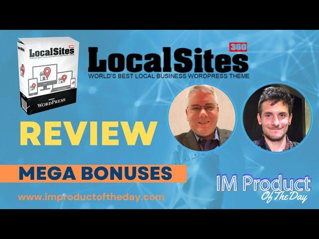Local Sites 360 Review + Award-Winning Bonuses To Make It Work FASTER (Worth $997)!