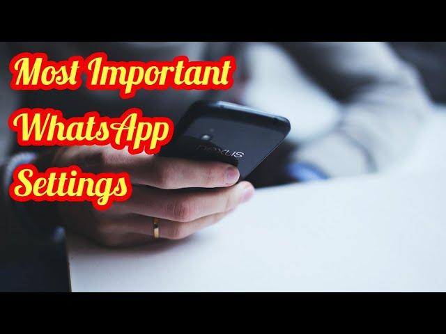 Most Important Settings Of Whatsapp In Urdu Tech With Shani