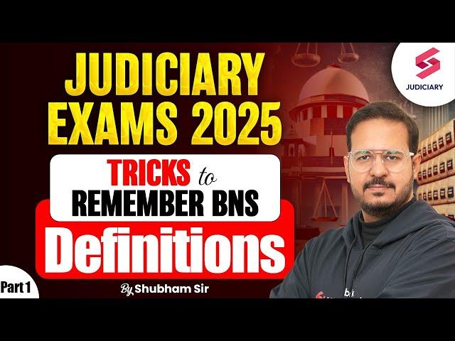 Upcoming Judiciary Exams 2025 | Tricks to Remember BNS Definitions | Shubham Upadhyay #1
