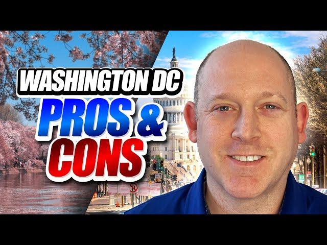 Living in Washington DC: The Unexpected Good and Bad - The Pros and Cons of Living in DC