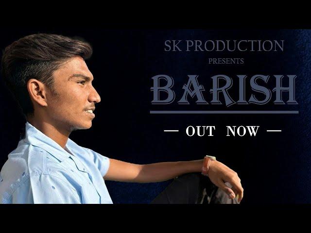 Barish ( Full video ) SK production || Sam Baloch || Arnan | Honey | Anil | jadaon | imran | Salman