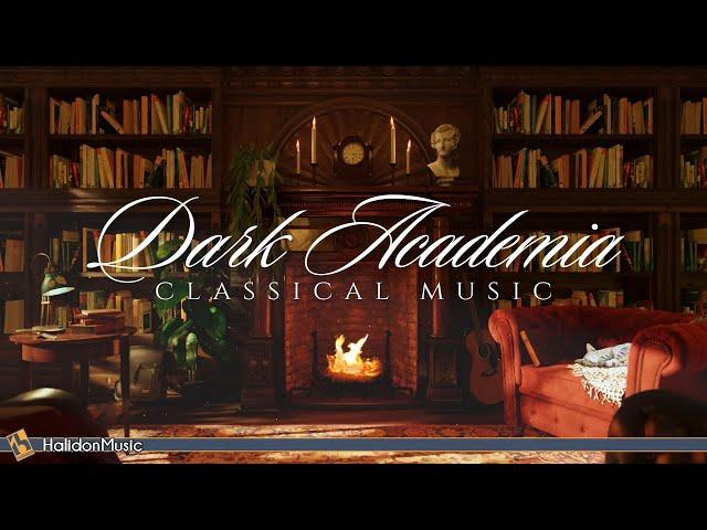 Dark Academia Classical Music for Studying