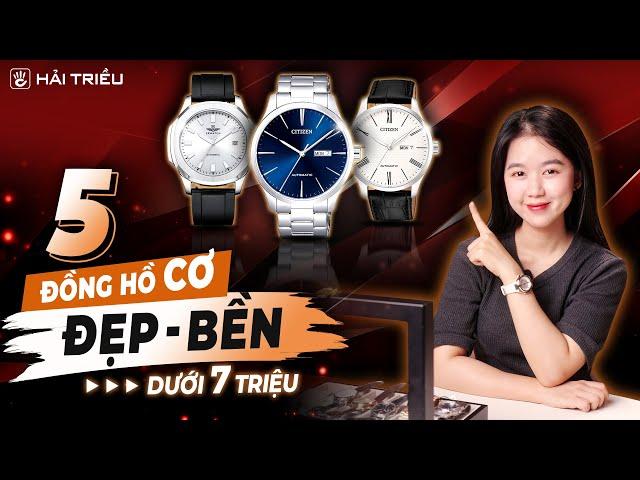 5 Đồng hồ cơ nam ĐẸP - BỔ - RẺ nhất Hải Triều