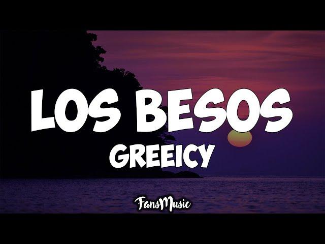 Greeicy - Los Besos (Letra)