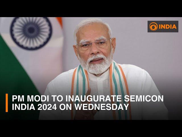 PM Modi to inaugurate SEMICON India 2024 on Wednesday in Greater Noida