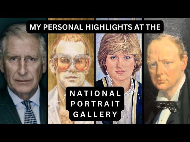 My Highlights at The National Portrait Gallery, London