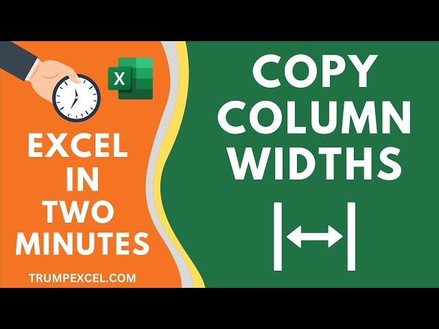 3 Simple Ways to Copy Column Widths Perfectly